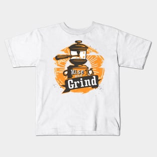 Rise and Grind Kids T-Shirt